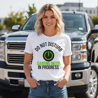 Load image into Gallery viewer, "Do Not Disturb Gaming Mode in Progress "- Womens Short Sleeve T shirt