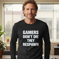 Load image into Gallery viewer, “Gamers Don’t Die — They Respawn” Men’s Long Sleeve Tee
