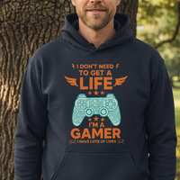 Load image into Gallery viewer, Gamer Life Hoodie – “I Don’t Need to Get a Life”