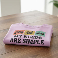 Load image into Gallery viewer, "My Needs Are Simple "- Womens Med Sleeve T shirt
