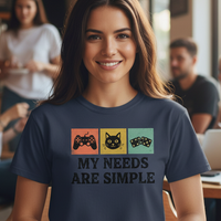 Load image into Gallery viewer, “My Needs Are Simple” Graphic Tee – Women’s